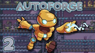 Lets Try: AutoForge - Reducing Crankiness | Ep2 [ Early Access ]