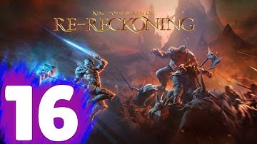 Kingdom Of Amalur: Re-Reckoning Walkthrough Part 16 "The Great General"