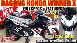 BAGONG HONDA WINNER X 150 STANDARD FULL SPECS AT PRESYO | PREMIUM ABS AT  RACING ABS 2024