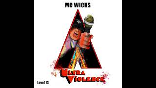 MC Wicks &amp; Level 13 - No Smoke Ft. Indigenous Cats 