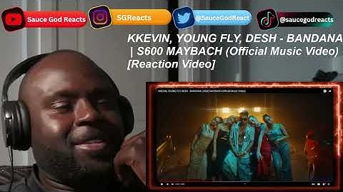 KKEVIN, YOUNG FLY, DESH - BANDANA | S600 MAYBACH (Official Music Video) | REACTION