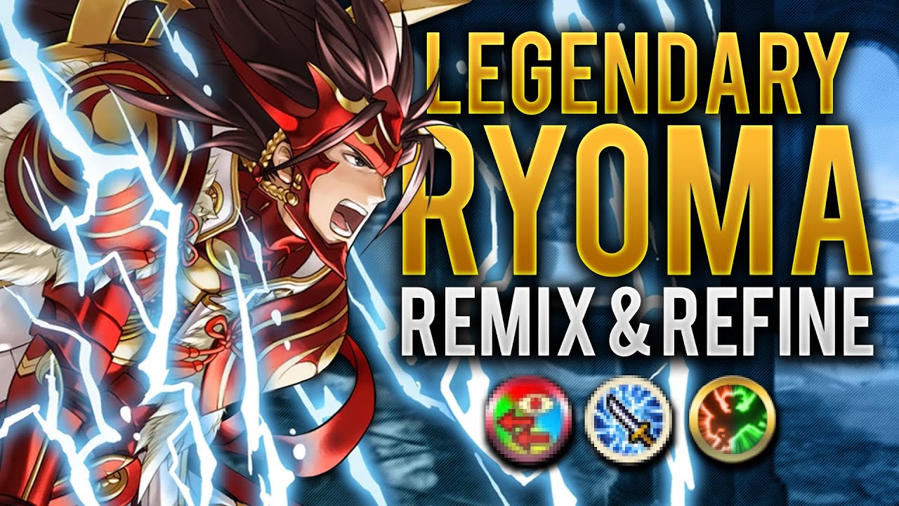 ⚔️ Legendary Ryoma's Legendary Remix & Weapon Refine ⚔️ 【Fire Emblem: Heroes Arena】