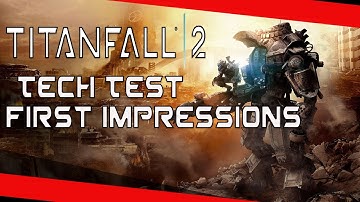 Titanfall 2 Tech Test (Pre - Alpha) - First Impressions