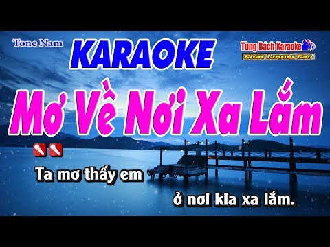 Video Mơ Về Nơi Xa Lắm Karaoke 123 HD (Tone Nam) - Nhạc Sống... - youtube