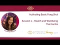 Activate Basic Feng Shui - Session 2 The Health/Wellbeing Area