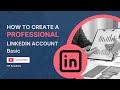 How to Create a Professional LinkedIn Account  কিভাবে Linkedin একাউন্ট খুলবেন  linkedin Setup