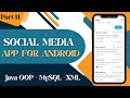 Social Media App for Android using Java and MySQL (Part 11)