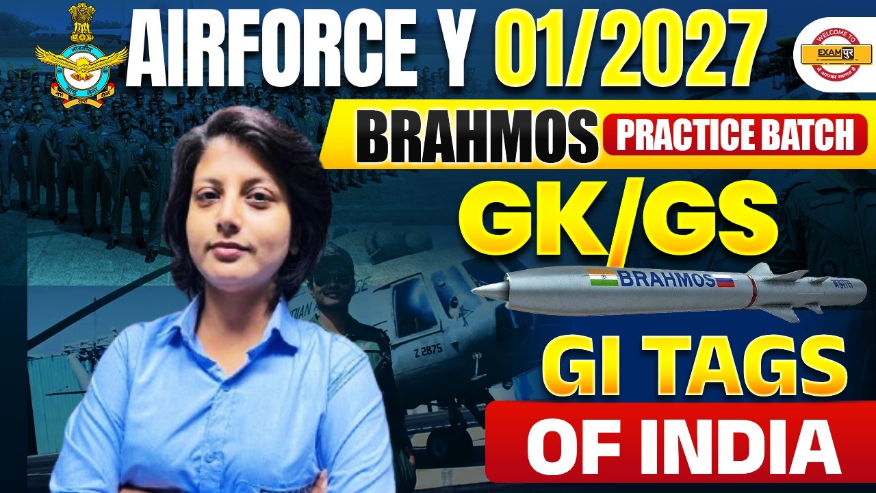 AIRFORCE Y 01/2027 (BRAHMOS BATCH) || GK/GS || GI TAGS OF INDIA || BY DIKSHA MAM