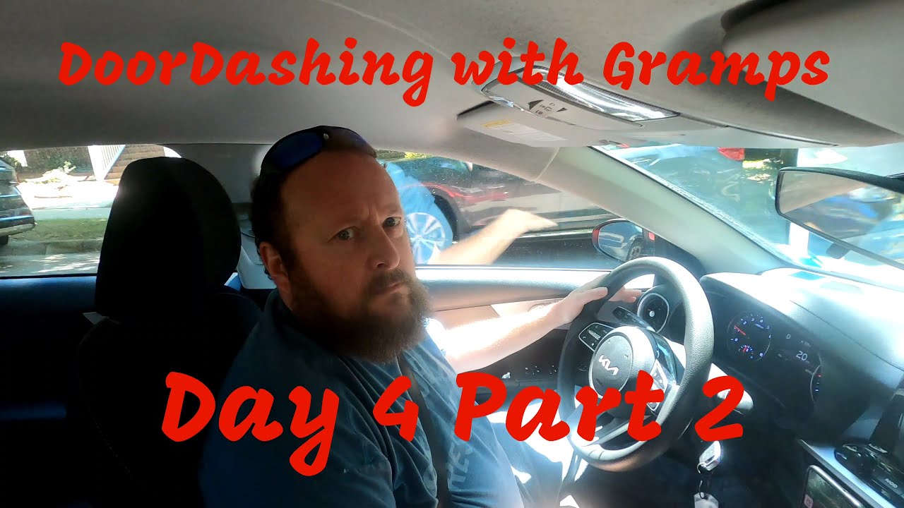 Day 4 of DoorDashing with Gramps - What Happened Next??? Part 2 of 2