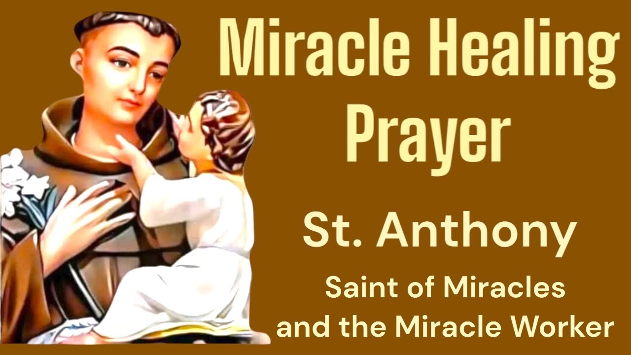 The Miracle Healing Prayer - St. Anthony / Grateful Hearts 💝 - YouTube