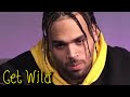 Chris Brown - Get Wild (Solo Version)