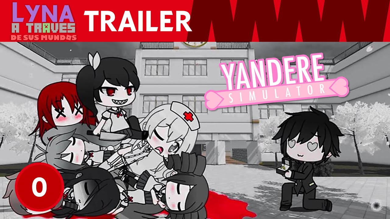 Trailer Capitulo 2 Asunto Sangriento Yandere Simulator Lyna A - lynaatravesdesusmundos gachalife
