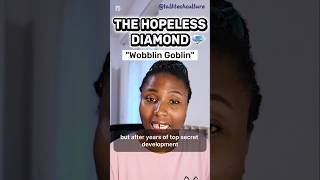 The Hopeless Diamond That Actually Flew