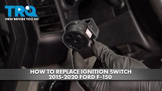 How to Replace Ignition Switch 2015-2020 Ford F-150