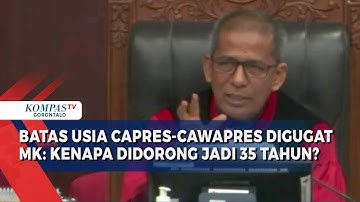 Syarat Batas Usia Capres & Cawapres Digugat, Wakil Ketua MK: Kenapa Didorong Jadi 35 Tahun?