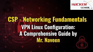 Cyber Security Certification Course | Networking Fundamentals & VPN Linux Configuration a full Guide