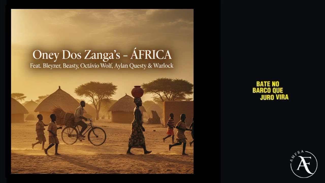 Oney_Dos_Zanga's__AFRICA_feat_Bleyzer, Yes Artes, Octávio Wolf, Aylan Questy & Warlock 