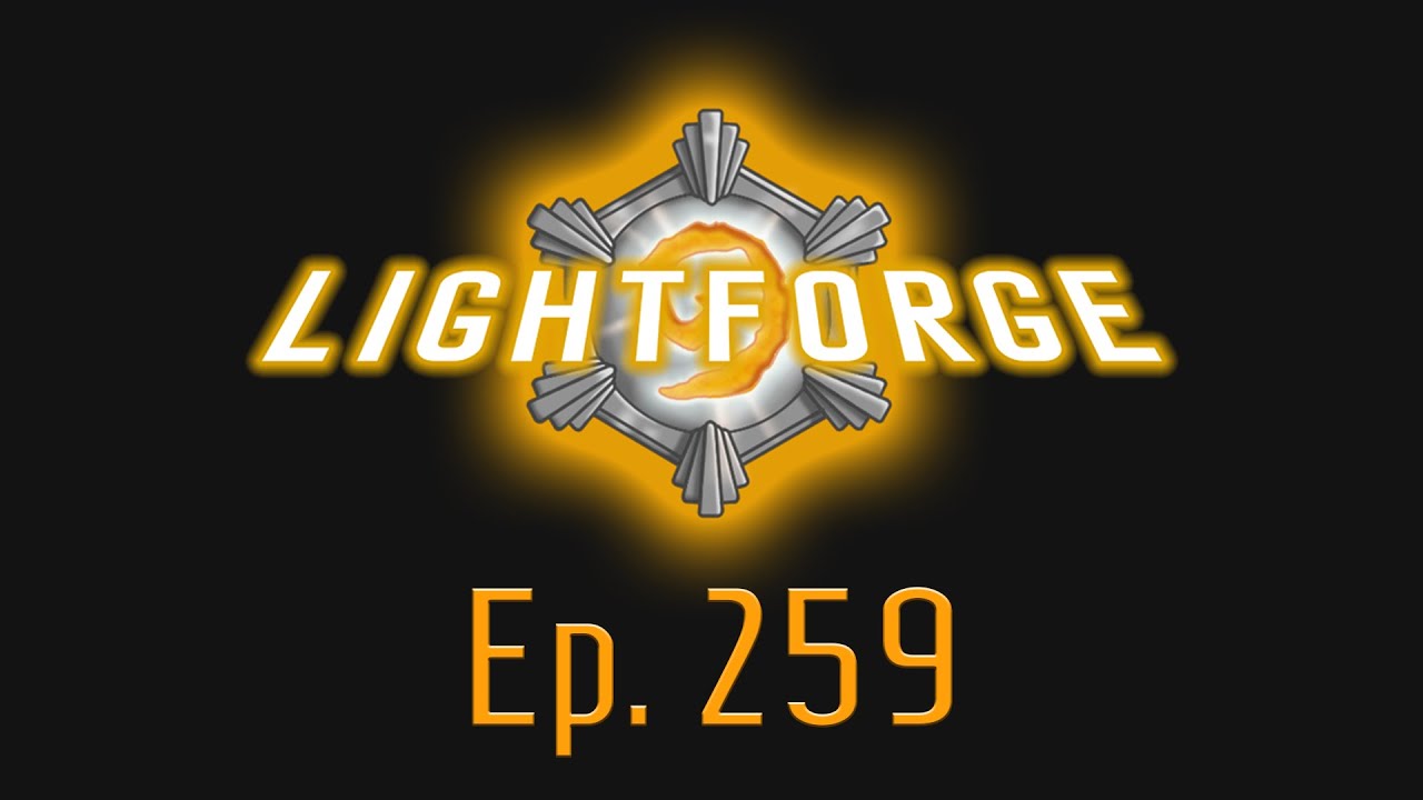 The Lightforge Ep. 259: Ascent of ADWCTA