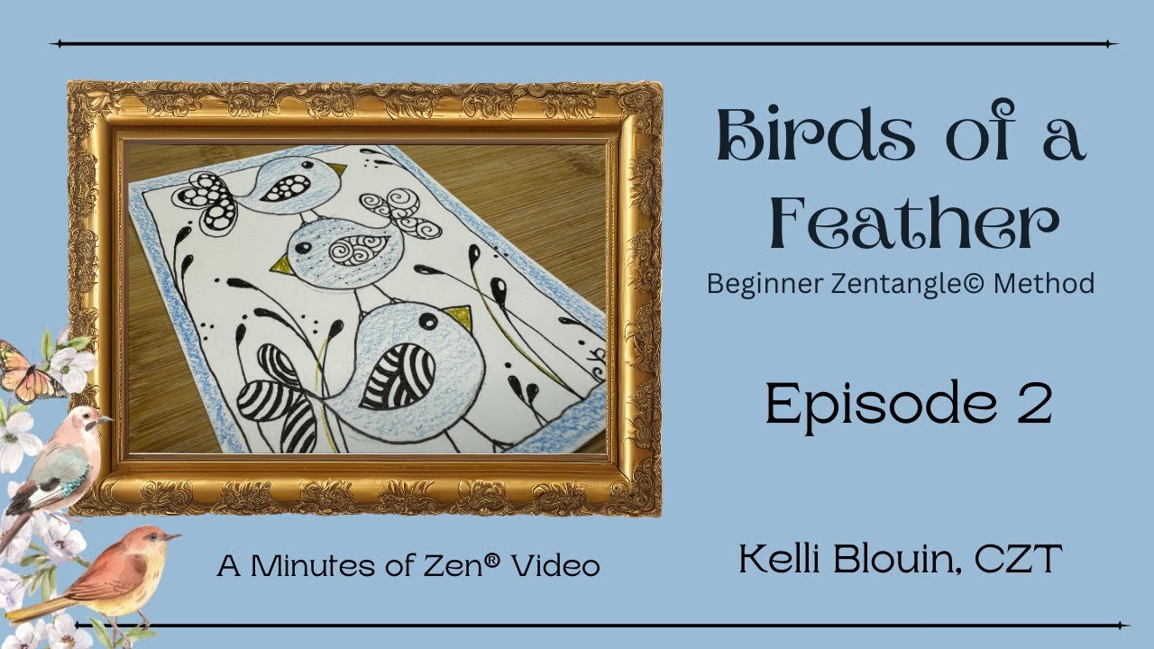 Птицы одного полета - Эпизод 2 - Зентангл для начинающих© - Минуты дзен©