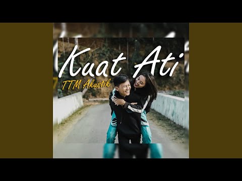 Kuat Ati - TTM Akustik