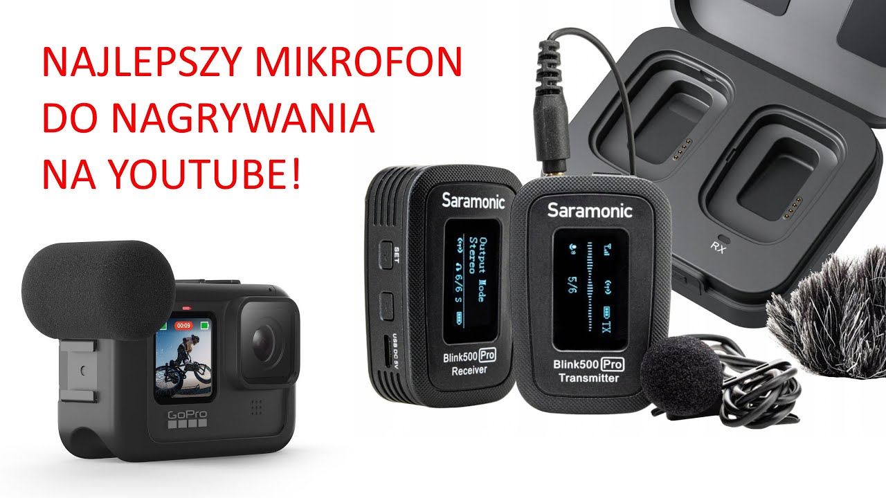Jaki mikrofon do nagrywania na YT? Test Saramonic Blink500 B1 GoPro