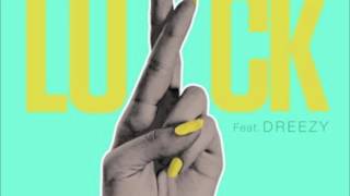 Kayla Brianna - Luck (Ft. Dreezy) [Official Audio]