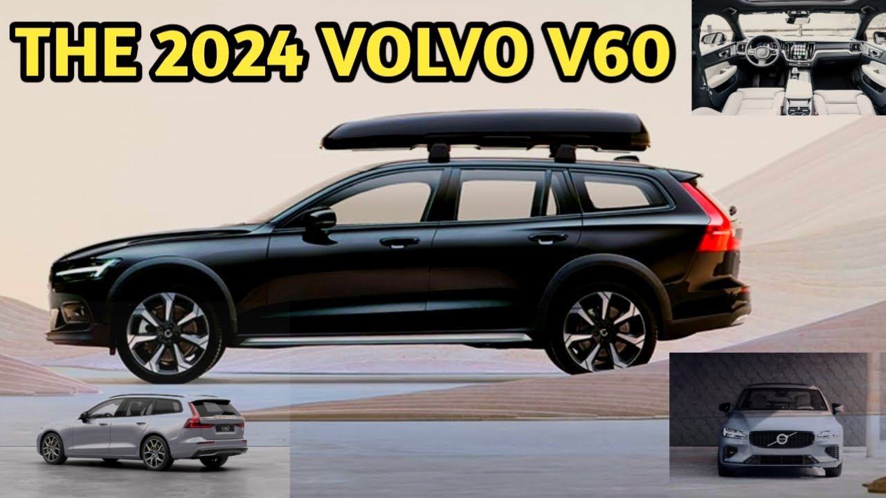 2024 Volvo V60 / V60 Cross Country YouTube