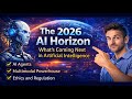 The 2026 AI Horizon What’s Coming Next in Artificial Intelligence