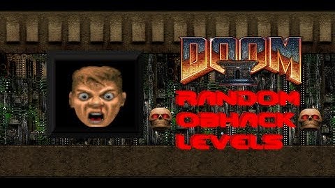 Doom 2: Random Carnage: Obhack Redux MAP18