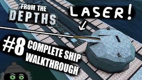 Complete Ship Walkthrough #8 - Laser Turret! 🔦 From the Depths