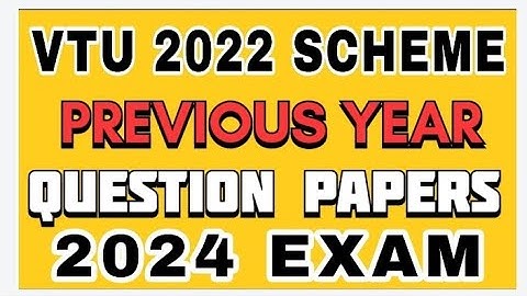 PREVIOUS YEAR QUESTION PAPERS OF 2022 SCHEME VTU EXTERNAL EXAM || 1ST YEAR ||#2024vtuexam #vtu