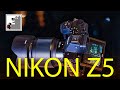 NIKON Z5 | Хорошая инвестиция