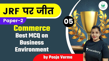 NTA UGC NET 2021 | Commerce by Pooja Verma | Best MCQ on Business Environment