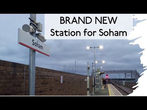 A Trip to Soham: Britain's NEWEST Station!