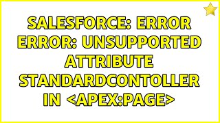 Salesforce: Error Error: Unsupported attribute standardcontoller in ＜apex:page＞