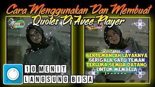 Cara Menggunakan Dan Membuat Quotes Di Avee Player