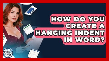 How Do You Create A Hanging Indent In Word? - Docs and Sheets Pro