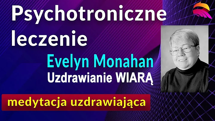 Medytacja uzdrawiajca. Psychotroniczne leczenie me...