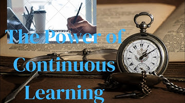 The Power of Continuous Learning: Staying Relevant in a Fast-Changing World