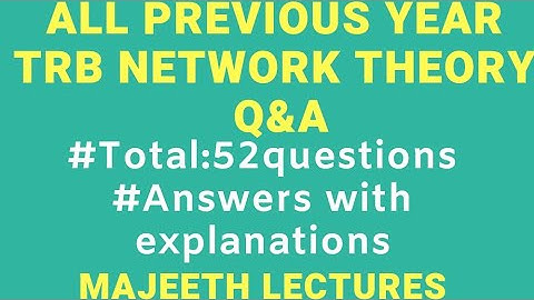 TRB Network Theory All Previous Year Q & A.