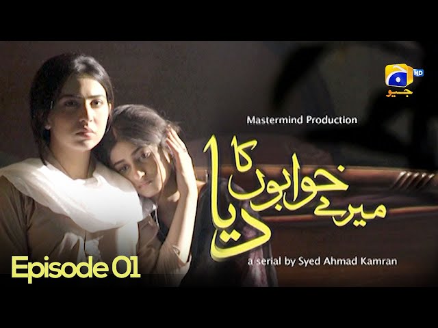 Mere Khuwabon Ka Diya Episode 01 || Danish Taimoor - Sajjal Ali - Ushna Shah || Har Pal Geo class=