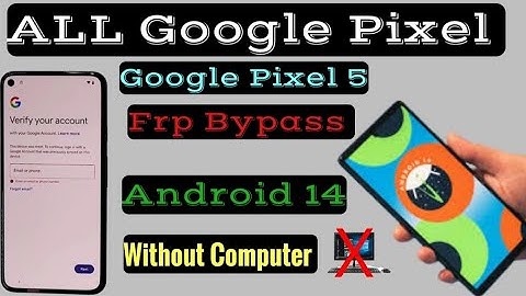 All Google Pixel Frp Bypass Android 14/Without Pc/Google Pixel 5 All Method Not work,Frp Bypass Done