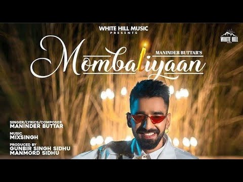 MOMBATIYAAN Official Video Maninder Buttar MixSingh  JUGNI  Punjabi Song 2021  T Series