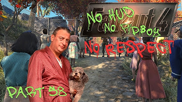 Fallout 4 - No HUD/Pip-Boy (Survival) - Part 58