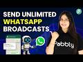 The Fastest Way to Send Unlimited WhatsApp Broadcasts