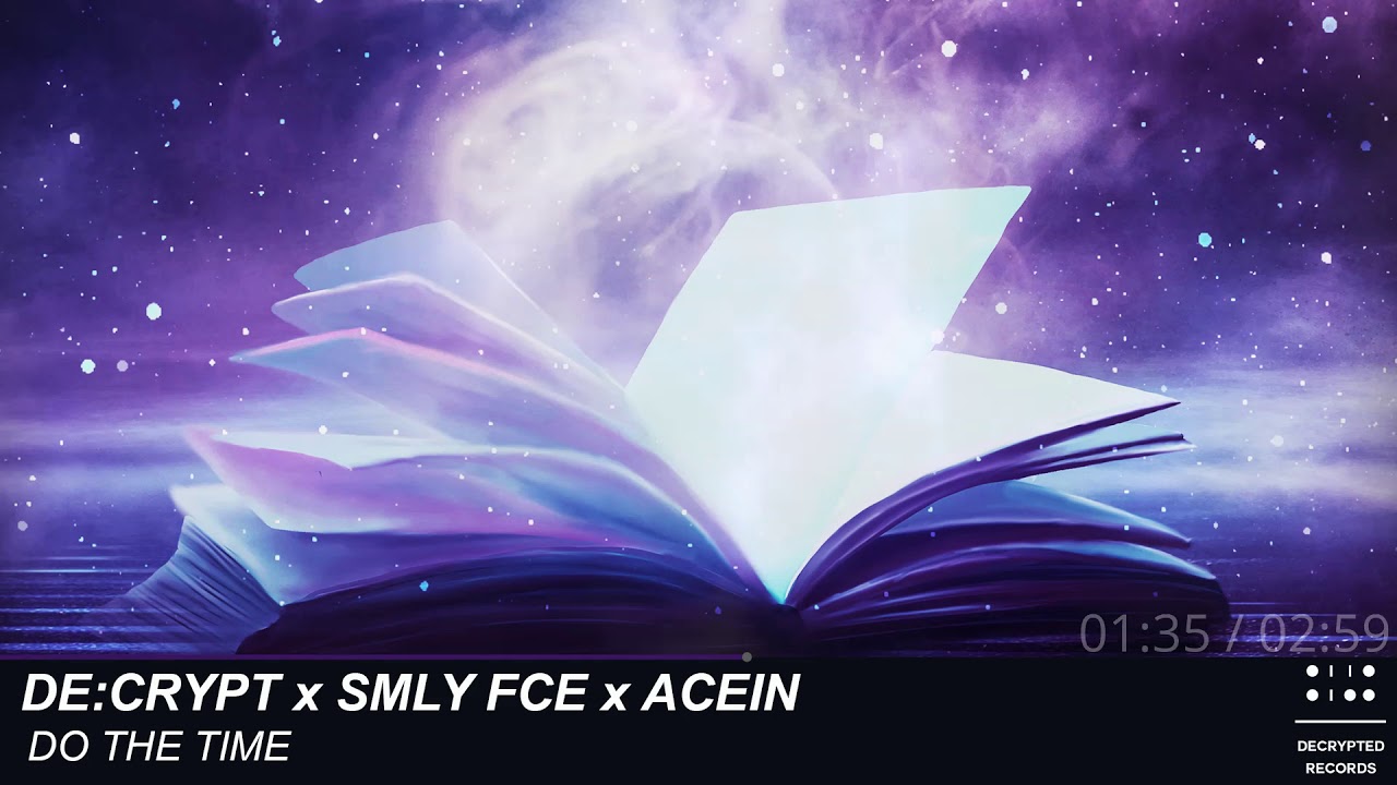 Watch De:crypt x Smly Fce x Acein - Do The Time on YouTube Watch De:crypt x Smly Fce x Acein - Do The Time on YouTube