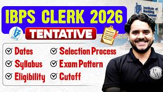 IBPS Clerk Notification 2026 | IBPS Clerk 2026, Syllabus, Salary, Exam Pattern, Cut-off, Eligibility