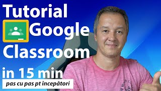 Google Classroom pas cu pas pentru incepatori  Tutorial Classroom [Ghid Complet]