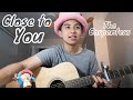 Carpenters - Close To You (Cover)