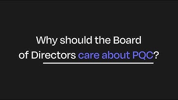 Why should the Board of Directors care about post-quantum cryptography (PQC)?